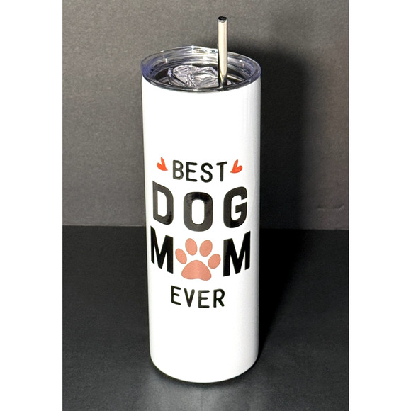 Best Dog Mom Ever 12oz Stainless Steel Tumbler and Straw Leak Proof Skinny NEW - Picture 1 of 4